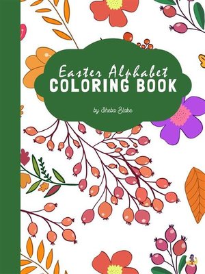 cover image of Easter Alphabet Coloring Book for Kids Ages 3+ (Printable Version)